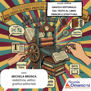 Fondamenti di grafica editoriale | Dal testo al libro. Principi, struttura e progettazione